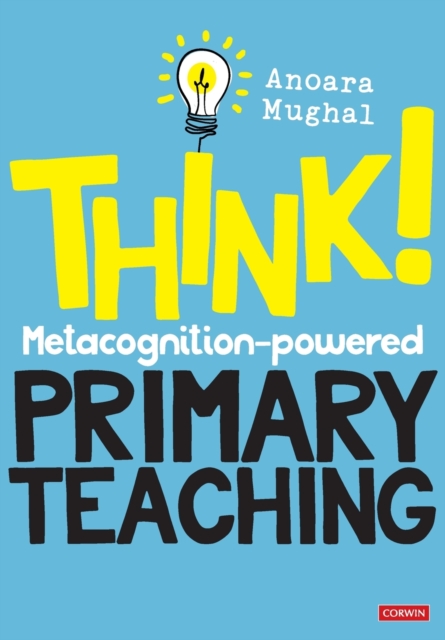 Think!: Metacognition-powered Primary Teaching, Paperback / softback Book