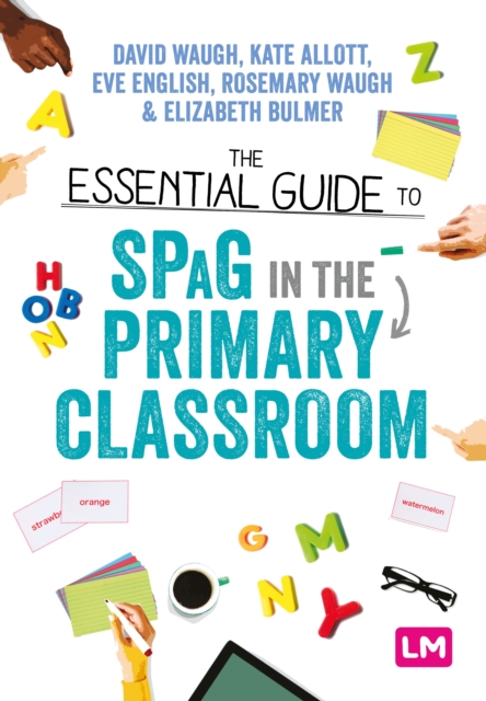 The Essential Guide to SPaG in the Primary Classroom, Paperback / softback Book