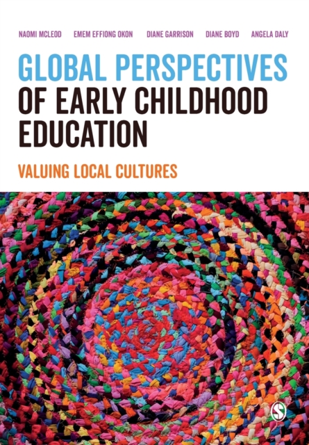 Global Perspectives of Early Childhood Education : Valuing Local Cultures, Paperback / softback Book