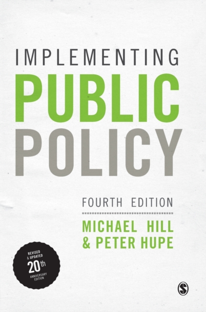 Implementing Public Policy : An Introduction to the Study of Operational Governance, Hardback Book