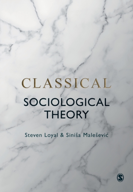 Classical Sociological Theory, Paperback / softback Book