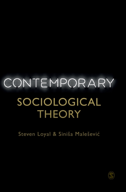Contemporary Sociological Theory, Hardback Book