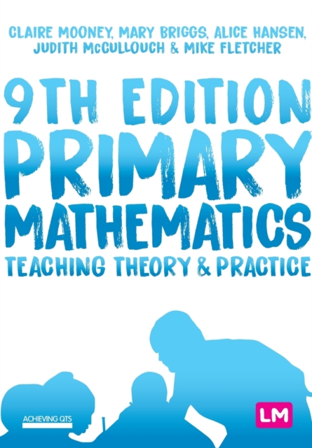 Primary Mathematics: Teaching Theory and Practice, Paperback / softback Book