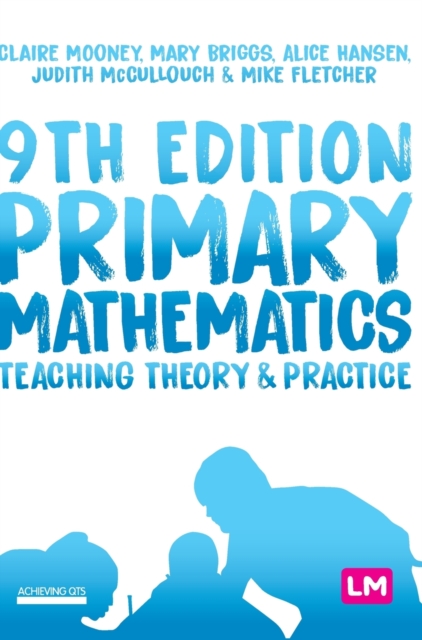 Primary Mathematics: Teaching Theory and Practice, Hardback Book