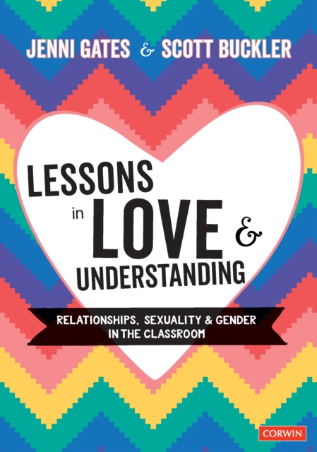 Lessons in Love and Understanding : Relationships, Sexuality and Gender in the Classroom, EPUB eBook