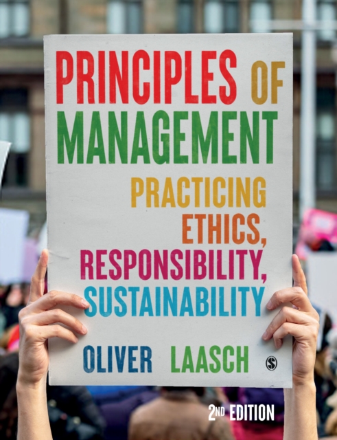 Principles of Management : Practicing Ethics, Responsibility, Sustainability, Hardback Book