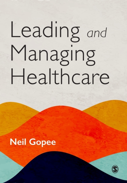 Leading and Managing Healthcare, Paperback / softback Book