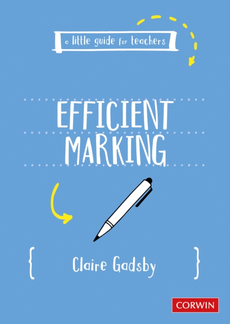 A Little Guide for Teachers: Efficient Marking, PDF eBook