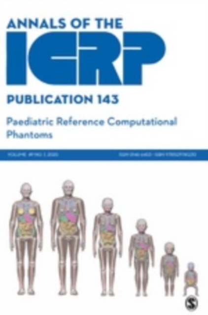 ICRP Publication 143 : Paediatric Reference Computational Phantoms, Paperback / softback Book