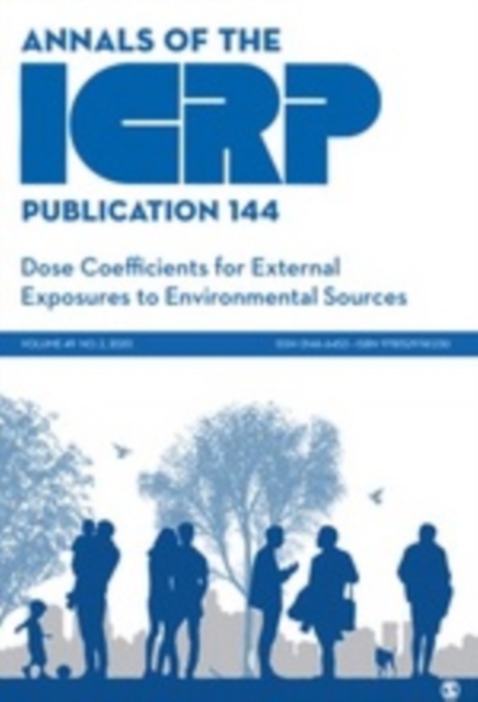 ICRP Publication 144 : Dose Coefficients for External Exposures to Environmental Sources, Paperback / softback Book