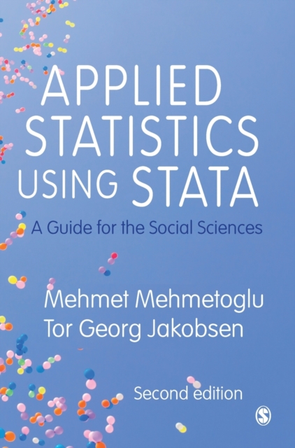 Applied Statistics Using Stata : A Guide for the Social Sciences, Hardback Book