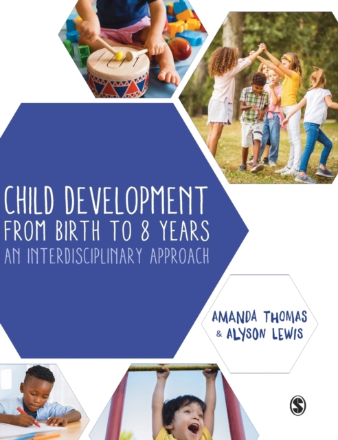 Child Development From Birth to 8 Years : An Interdisciplinary Approach, Hardback Book