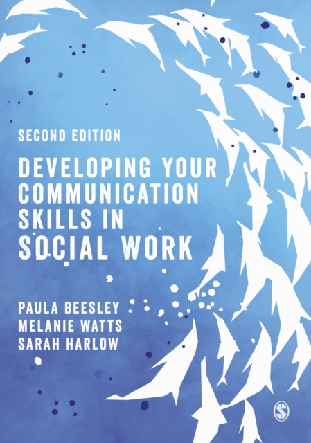 Developing Your Communication Skills in Social Work, Hardback Book