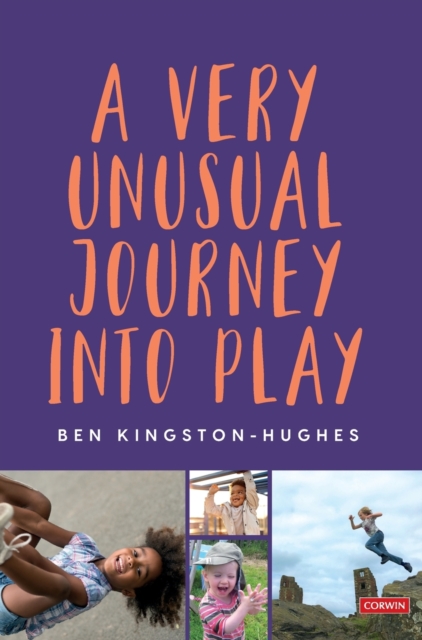 A Very Unusual Journey Into Play, Hardback Book