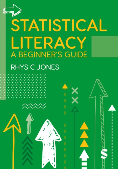 Statistical Literacy : A Beginner's Guide, Paperback / softback Book