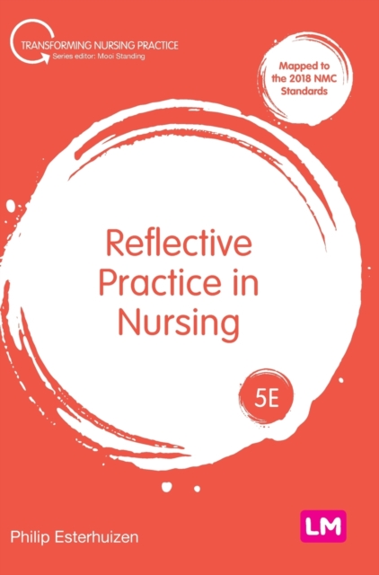 Reflective Practice in Nursing, Hardback Book