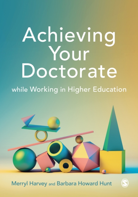 Achieving Your Doctorate While Working in Higher Education, PDF eBook