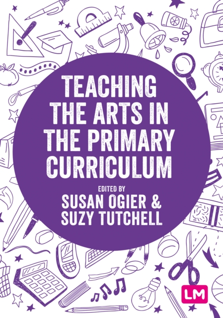 Teaching the Arts in the Primary Curriculum, EPUB eBook