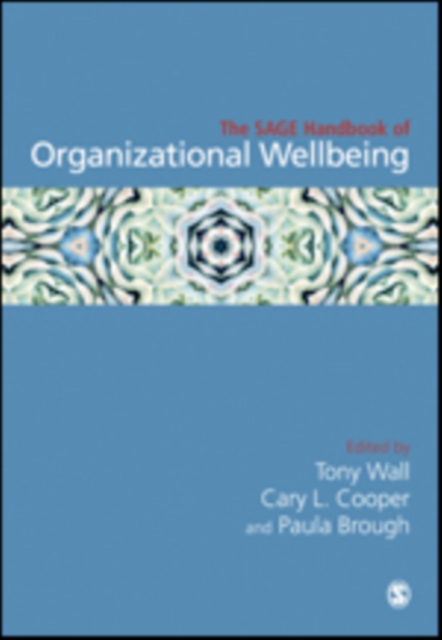 The SAGE Handbook of Organizational Wellbeing, PDF eBook