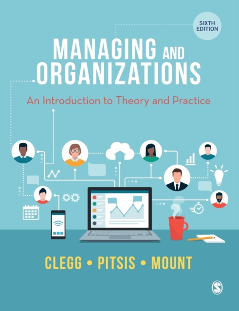 Managing and Organizations : An Introduction to Theory and Practice, Paperback / softback Book
