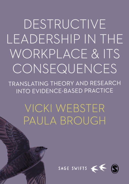 Destructive Leadership in the Workplace and its Consequences : Translating theory and research into evidence-based practice, PDF eBook