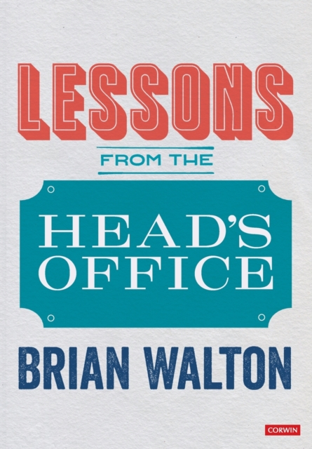 Lessons from the Head’s Office, Paperback / softback Book