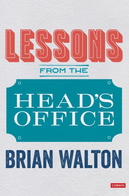 Lessons from the Head’s Office, Hardback Book