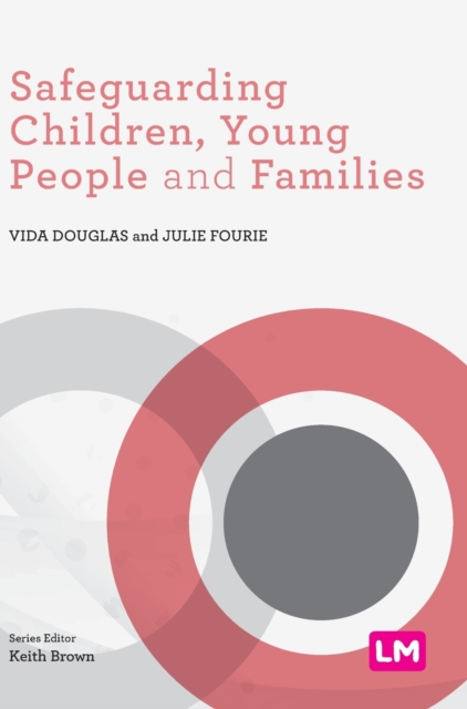 Safeguarding Children, Young People and Families, Hardback Book