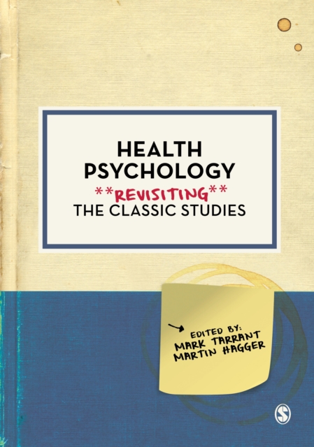 Health Psychology : Revisiting the Classic Studies, Paperback / softback Book