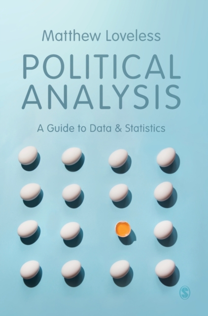 Political Analysis : A Guide to Data and Statistics, Hardback Book