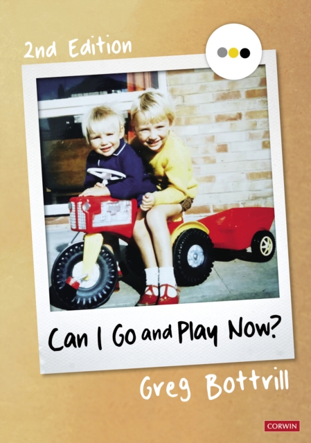 Can I Go and Play Now? : Rethinking the Early Years, Hardback Book