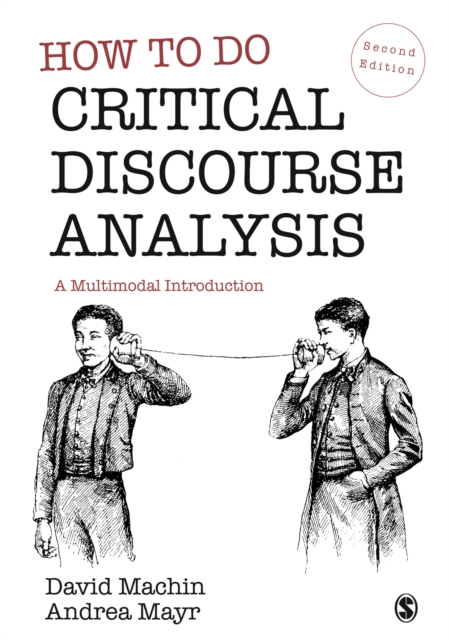 How to Do Critical Discourse Analysis : A Multimodal Introduction, PDF eBook