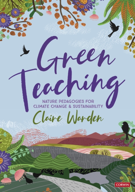 Green Teaching : Nature Pedagogies for Climate Change & Sustainability, EPUB eBook