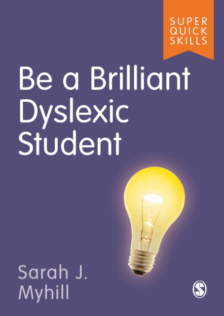 Be a Brilliant Dyslexic Student, Paperback / softback Book