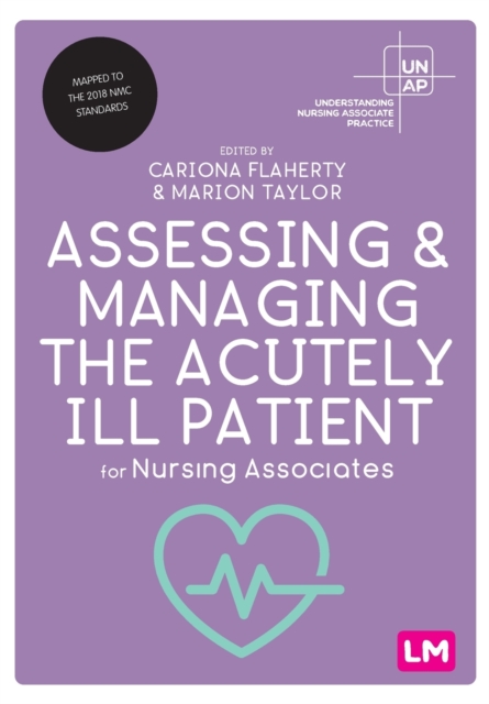 Assessing and Managing the Acutely Ill Patient for Nursing Associates, Paperback / softback Book