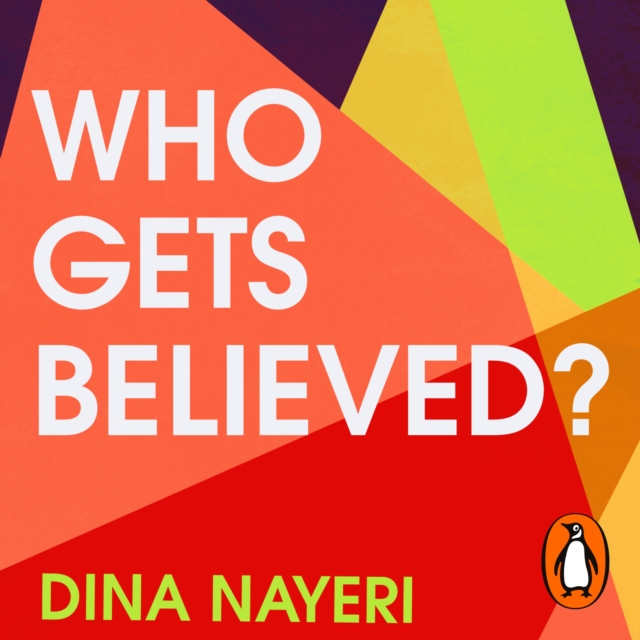 Who Gets Believed? : When the Truth Isn't Enough, eAudiobook MP3 eaudioBook