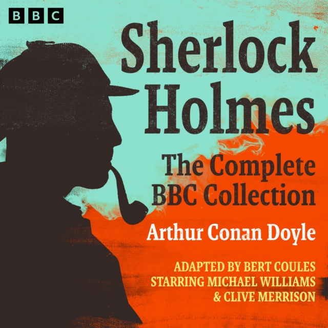 Sherlock Holmes: The Complete BBC Collection : 60 Full-Cast Dramatisations, eAudiobook MP3 eaudioBook