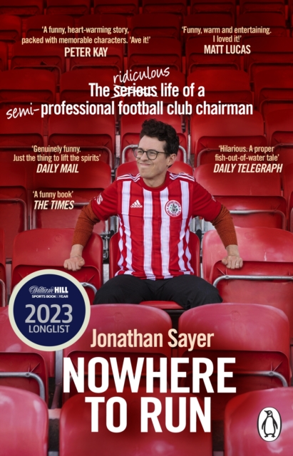 Nowhere to Run : The ridiculous life of a semi-professional football club chairman, EPUB eBook