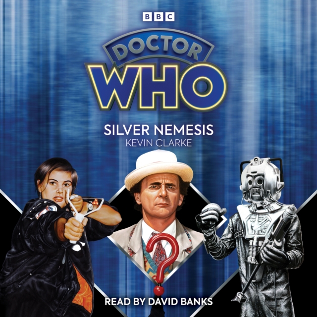 Doctor Who: Silver Nemesis : 7th Doctor Novelisation, CD-Audio Book