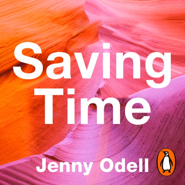 Saving Time : Discovering a Life Beyond the Clock, eAudiobook MP3 eaudioBook