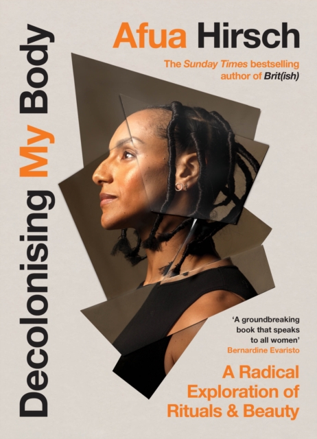 Decolonising My Body : A radical exploration of rituals and beauty, Hardback Book