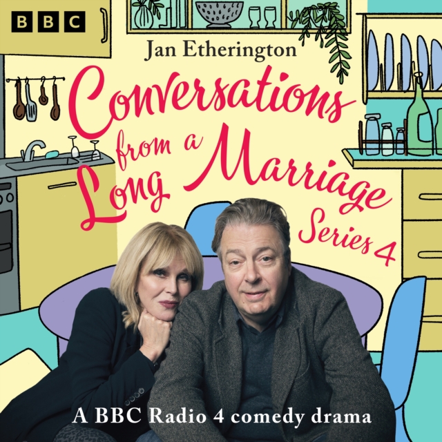 Conversations from a Long Marriage: Series 4 : A BBC Radio 4 Comedy Drama, eAudiobook MP3 eaudioBook