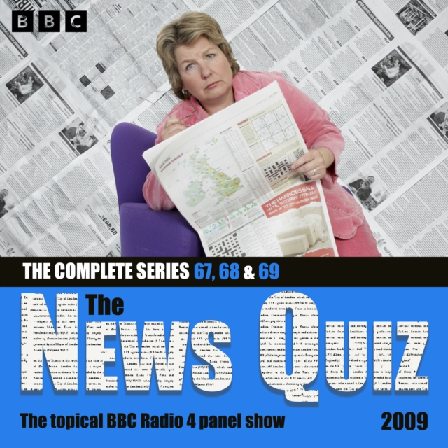 The News Quiz 2009 : Series 67, 68 and 69 of the topical BBC Radio 4 comedy panel show, eAudiobook MP3 eaudioBook