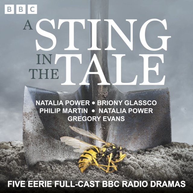 A Sting in the Tale : Five Eerie Full-Cast BBC Radio Dramas, eAudiobook MP3 eaudioBook