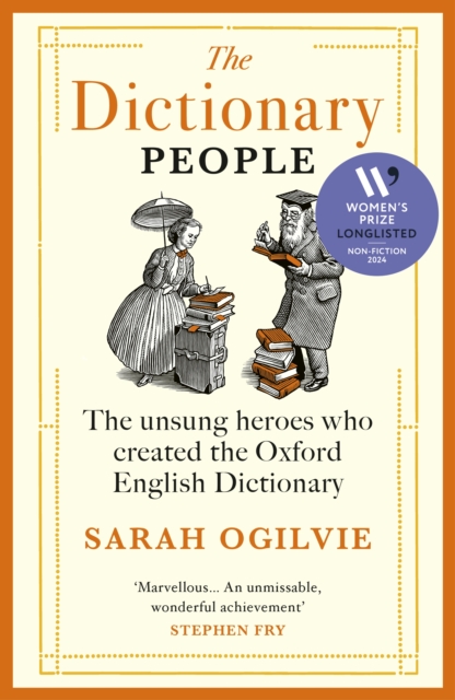The Dictionary People : The unsung heroes who created the Oxford English Dictionary, Paperback / softback Book