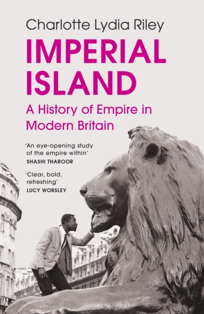 Imperial Island : A History of Empire in Modern Britain, Paperback / softback Book