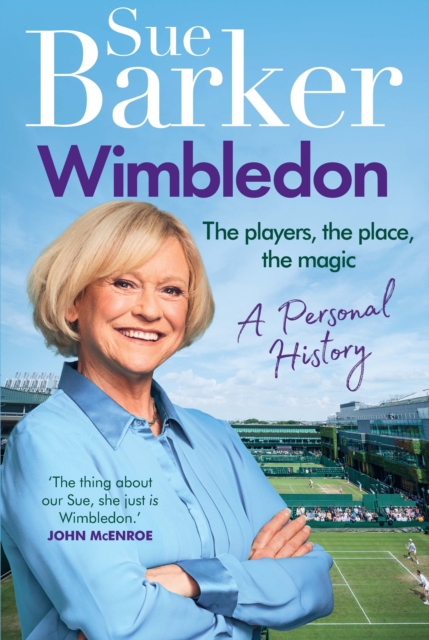 Wimbledon : A personal history, Hardback Book
