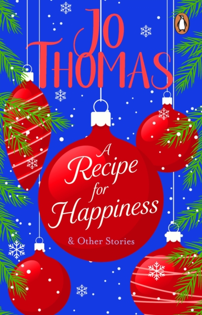 A Recipe for Happiness and other stories : A heart-warming short story collection from the bestselling author, EPUB eBook