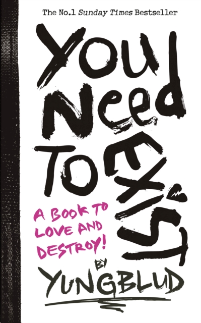 You Need To Exist : a book to love and destroy!, Paperback / softback Book