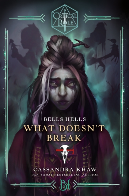 Critical Role: Bells Hells - What Doesn't Break, Hardback Book